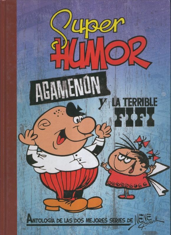 Super Humor numero 06:  Agamenon y la Terrible Fifi
