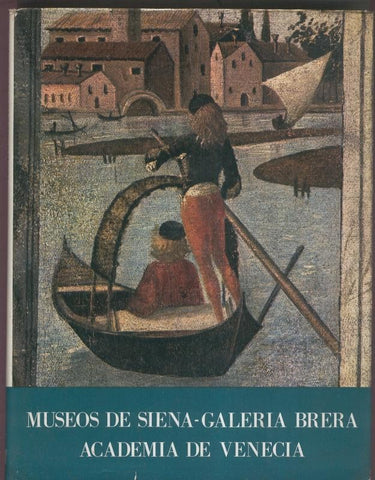 Museos de Siena-Galeria Brera-Galerias de la Academia de Venecia 