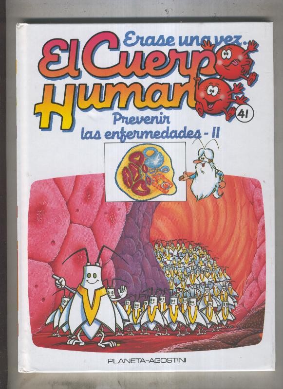 Erase una vez el cuerpo humano numero 41: Prevenir las enfermedades II