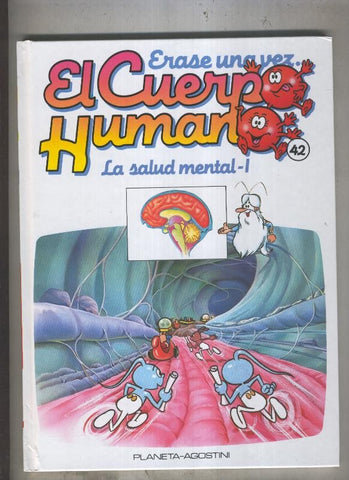 Erase una vez el cuerpo humano numero 42: La salud mental I