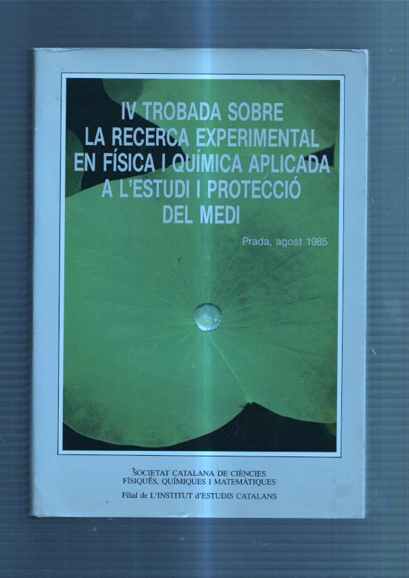 IV Trobada sobre recerca experimental en Fisica i Quimica