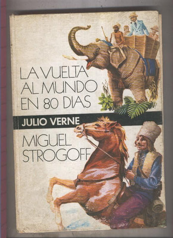 La Vuelta al mundo en 80 dias-Miguel Strogoff