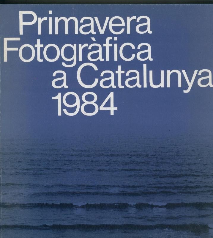 Primavera fotografica a catalunya 1984