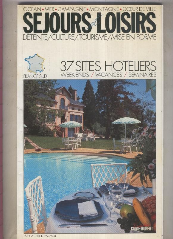France Sud: 37 sites hoteliers de Sejours et Loisirs