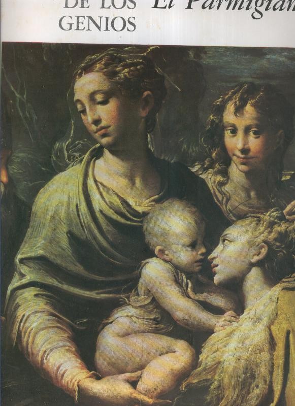 Pinacoteca de los genios numero 77: El Parmigianino