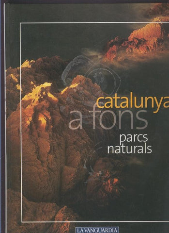 Catalunya a fons: Parcs naturals