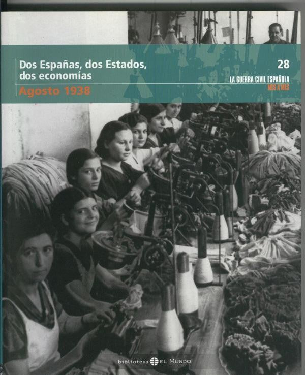 La guerra civil española mes a mes tomo numero 28: Agosto 1938:  