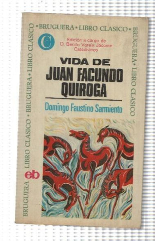 Libro Clasico numero 70: Vida de Juan Facundo Quiroga