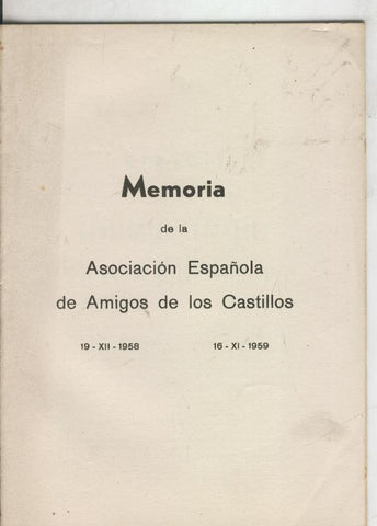 Memoriade la asociacion española de amigos de los castillos 19-XII-1958 a 16-XII-1959