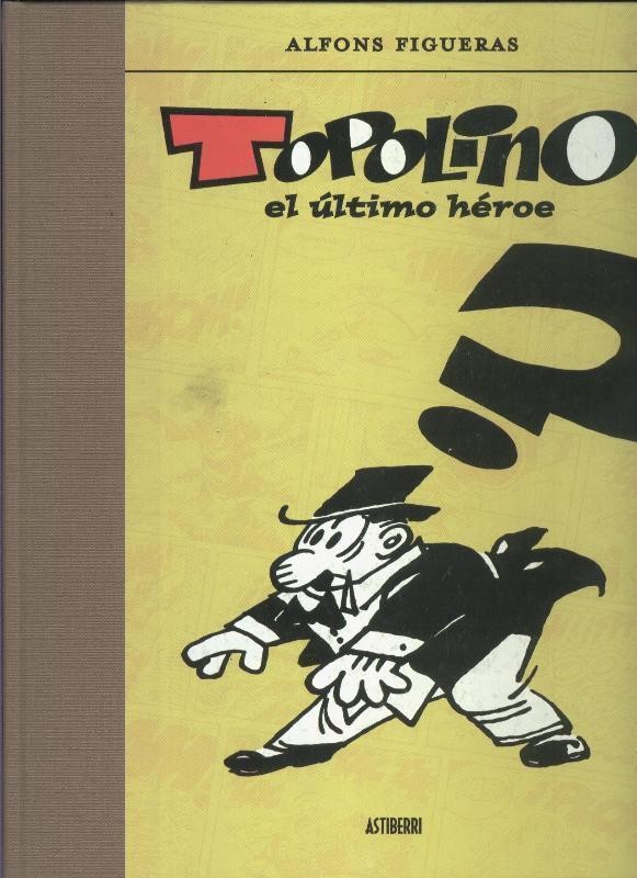Topolino el ultimo heroe