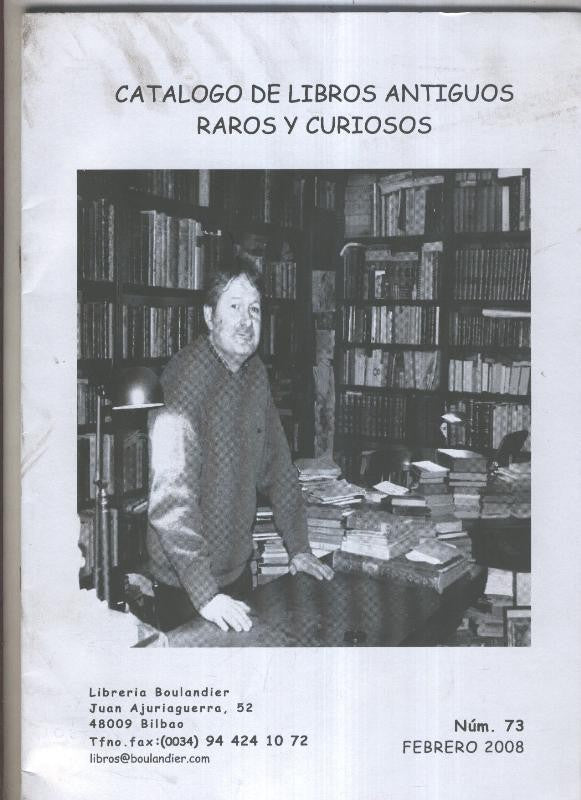 Catalogo de libros antiguos raros y curiosos numero 73 del 2008