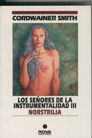 Los señores de la instrumentalidad III: Norstrilia