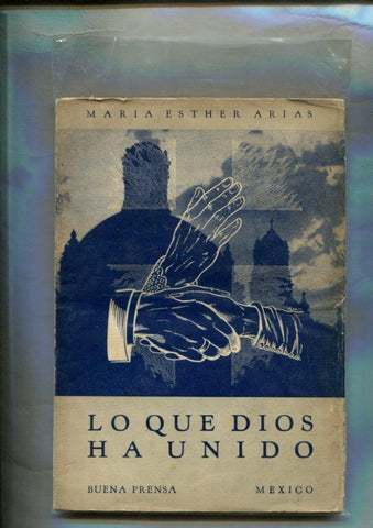 Lo que Dios ha unido