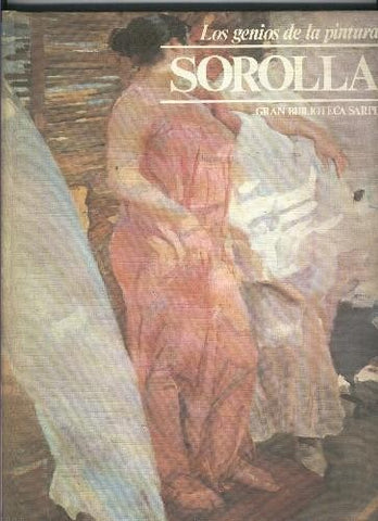 Los Genios de la pintura numero 04: Sorolla