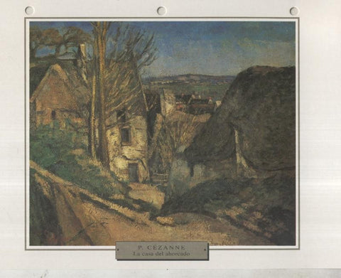 Lamina 11: Paul Cezanne: La casa del ahorcado