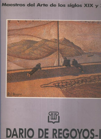 Dario de Regoyos-I: Maestros del arte de los siglos XIX y XX
