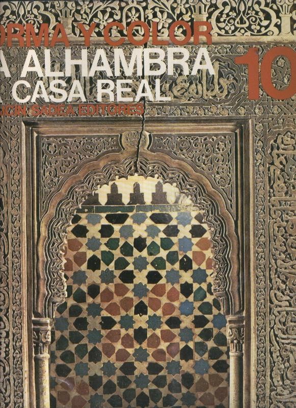 Forma y color numero 10: La alhambra, la casa real