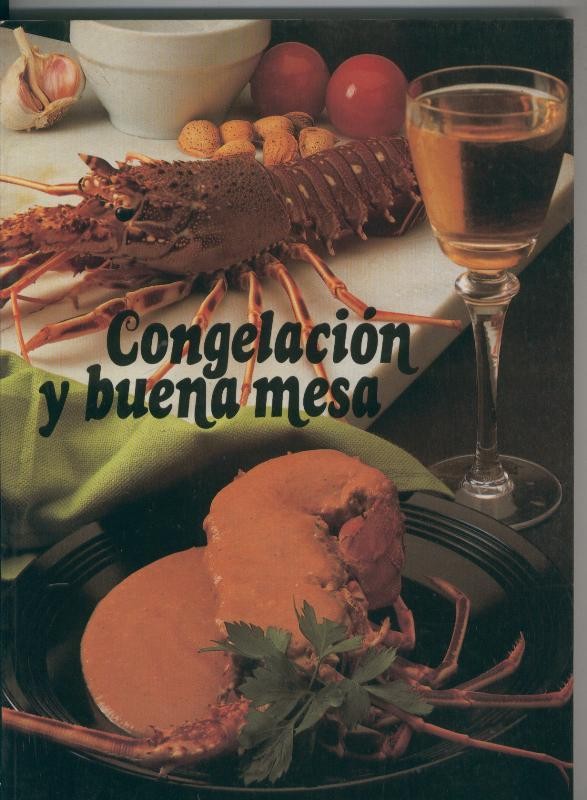 Congelacion y buena mesa