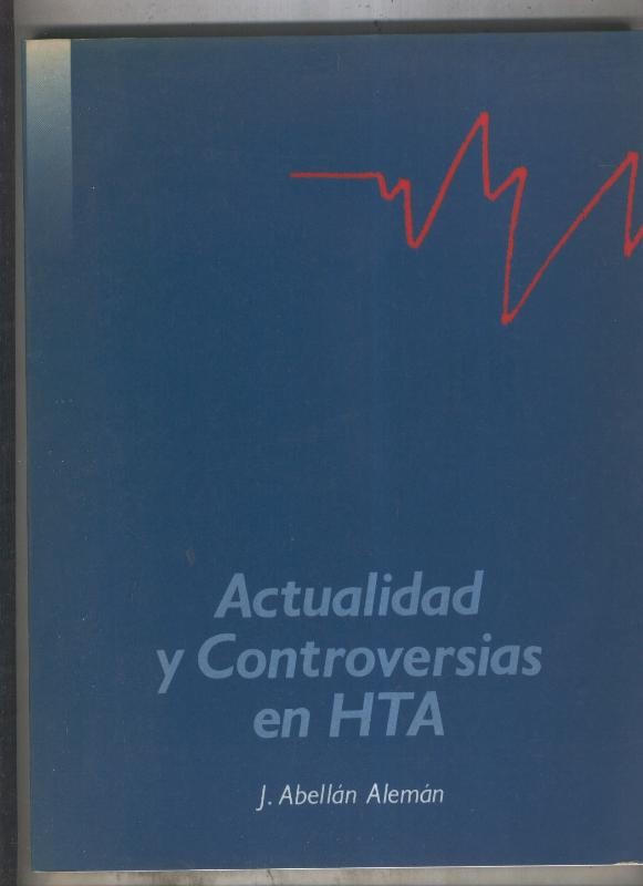 Actualidad y controversias en HTA
