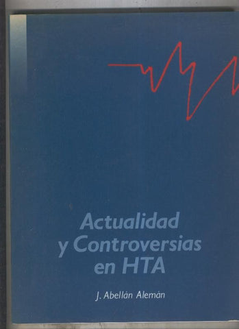 Actualidad y controversias en HTA
