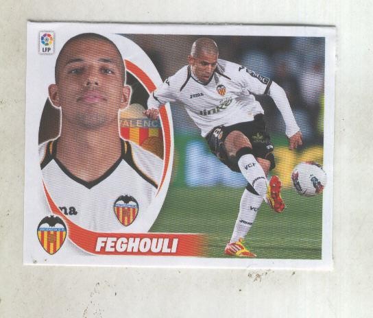 Cromos Liga BBVA 2012-2013: Valencia C.F numero 12: Feghouli