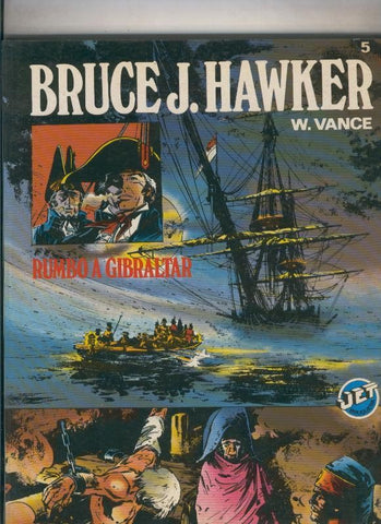Coleccion Jet numero 05: Bruce J.Hawker: Rumbo a Gibraltar