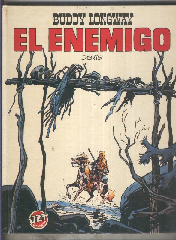 Coleccion Jet numero 07: Buddy Longway: El enemigo