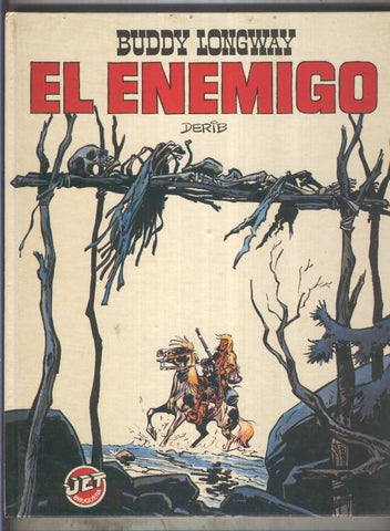 Coleccion Jet numero 07: Buddy Longway: El enemigo