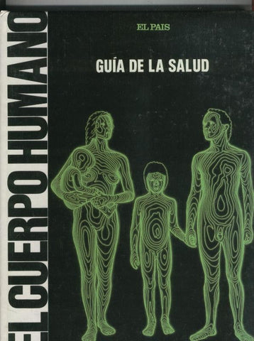 Guia de la salud: El cuerpo humano