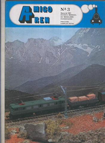 Amigo Tren; revista mensual de modelismo ferroviario numero 03 (marzo 1981)