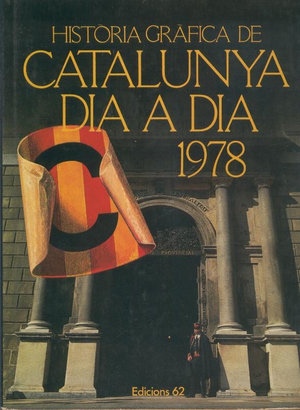 Historia Grafica de Catalunya Dia a Dia: 1978