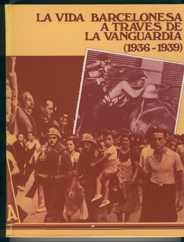 La vida Barcelonesa a traves de la Vanguardia: 1936-1939