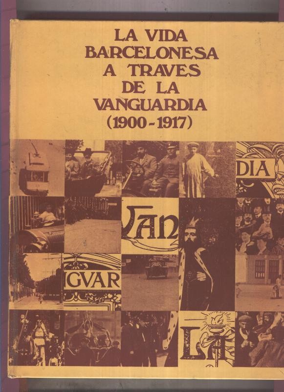 La vida Barcelonesa a traves de la Vanguardia: 1900-1917