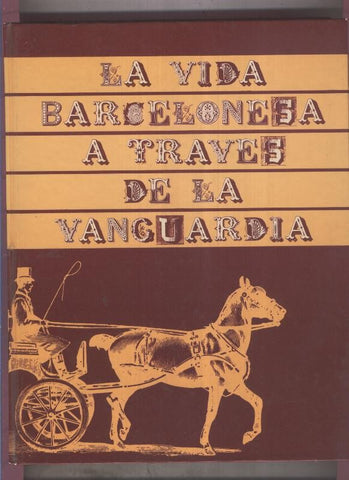 La vida Barcelonesa a traves de la Vanguardia: 1881-1899