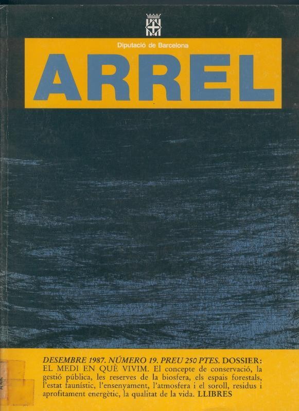 Arrel desembre 1987 numero 19: Dossier: el medi en que vivim