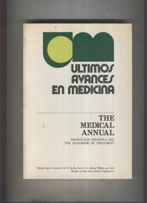 Ultimos avances en medicina: the Medical Annual, anuario de 