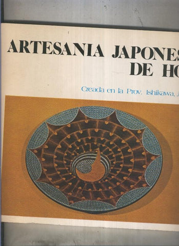 Artesania japonesa de hoy, creada en la Prov. Ishikawa de Japon