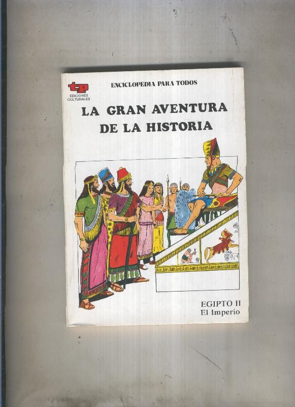 La Gran aventura de la historia numero 04: Egipto II: El Imperio