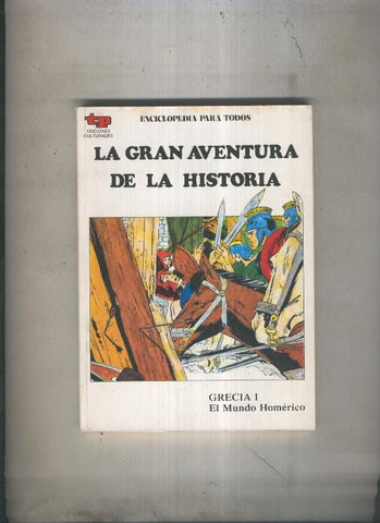 La Gran aventura de la historia numero 09: Grecia I: El mundo homerico