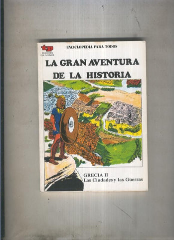 La Gran aventura de la historia numero 10: Grecia II: Las ciudades y las guerras