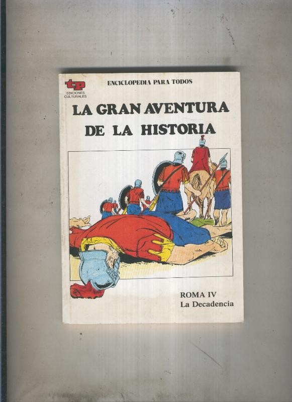 La Gran aventura de la historia numero 16: Roma IV: La decadencia