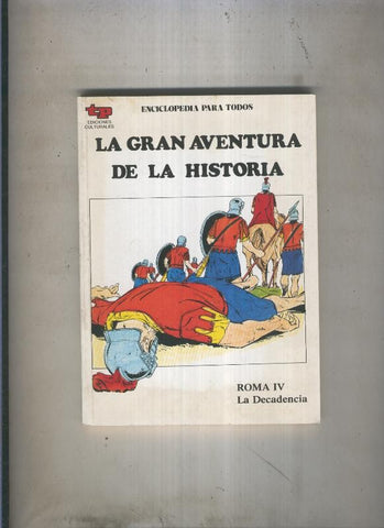La Gran aventura de la historia numero 16: Roma IV: La decadencia