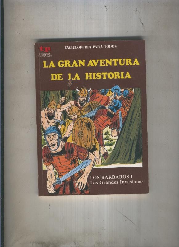 La Gran aventura de la historia numero 19: Los Barbaros I: Las grandes invasiones