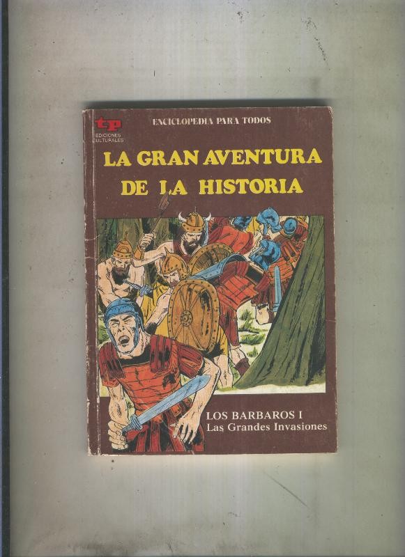 La Gran aventura de la historia numero 19: Los Barbaros I: Las grandes invasiones