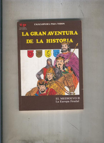 La Gran aventura de la historia numero 24: El Medievo II: La europa feudal