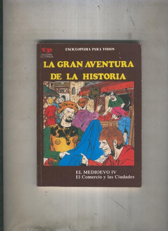 La Gran aventura de la historia numero 26: El Medievo IV: El comercio y las ciudades