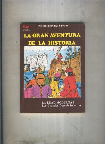 La Gran aventura de la historia numero 27: La edad moderna I: Los grandes descubrimientos