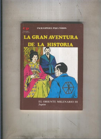 La Gran aventura de la historia numero 49: El oriente milenario III: Japon