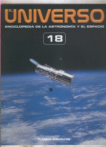 El Universo enciclopedia de la astronomia y el espacio fasciculo 18