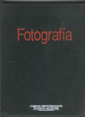 Fotografia cursos profesionales volumen 6: unidades didacticas 51 a 60